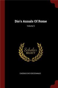 Dio's Annals Of Rome; Volume 5