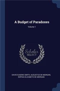 A Budget of Paradoxes; Volume 1
