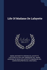 Life Of Madame De Lafayette