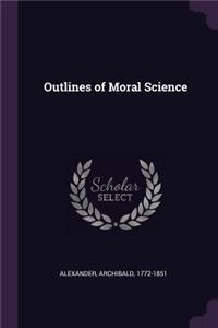 Outlines of Moral Science