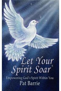 Let Your Spirit Soar