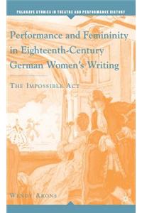 Performance and Femininity in Eighteenth-Century German Women's Writing