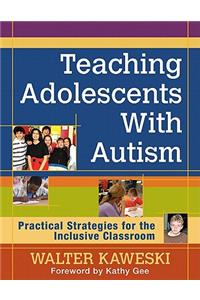 Teaching Adolescents With Autism