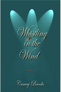 Whistling In The Wind