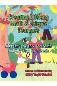 Creating Lifelong Math & Science Learners