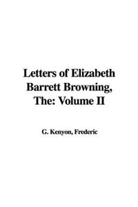 The Letters of Elizabeth Barrett Browning
