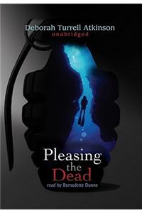 Pleasing the Dead