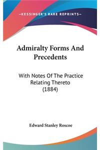 Admiralty Forms and Precedents