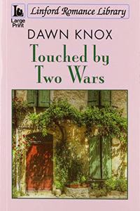 Touched by Two Wars