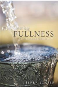Overflowing Fullness