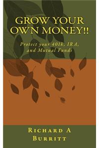 Grow Your Own Money!!