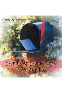 Send Me Some Love in the Mailbox