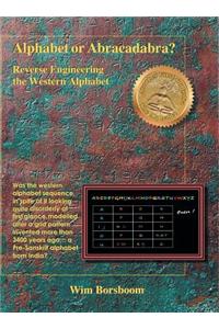 Alphabet or Abracadabra? Reverse Engineering the Western Alphabet