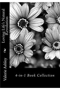 Loving Life's Natural Revolution