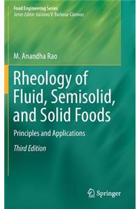 Rheology of Fluid, Semisolid, and Solid Foods