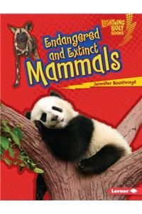 Endangered and Extinct Mammals