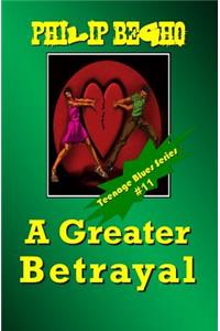 Greater Betrayal