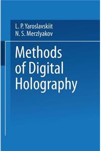 Methods of Digital Holography