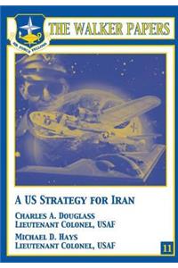 U.S. Strategy for Iran