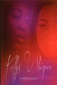 Kelly's Whisper