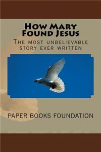 How Mary Found Jesus