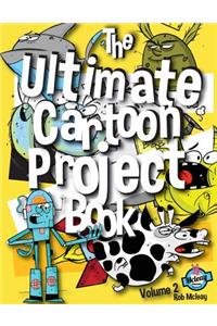 Ultimate Cartoon Project Book Volume 2