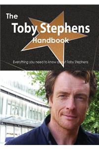 The Toby Stephens Handbook - Everything You Need to Know about Toby Stephens