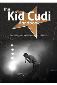 The Kid Cudi Handbook - Everything You Need to Know about Kid Cudi