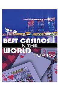 Best Casinos in the World Top 100