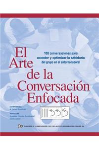 El Arte de La Conversacion Enfocada
