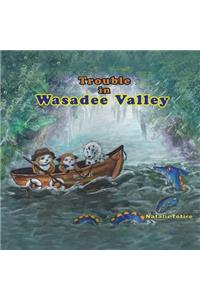 Trouble in Wasadee Valley (Large Version)