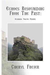 Echoes Resounding from the Past