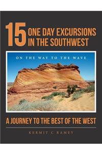 15 One Day Excursions in the Southwest