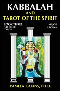 Kabbalah and Tarot of the Spirit