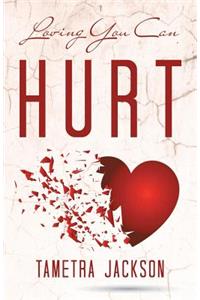 Loving You Can Hurt