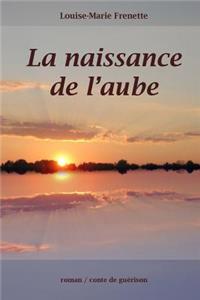 La Naissance de L'Aube