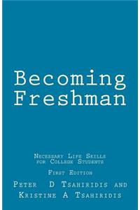 Becoming Freshman