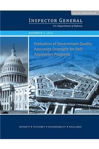 Evaluation of Government Quality Assurance Oversight for DoD Acquisition Programs