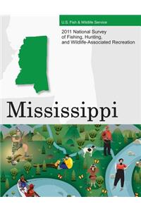 2011 National Survey of Fishing, Hunting, and Wildlife-Associated Recreation?Mississippi