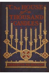 The House of a Thousand Candles: A Top Ten Bestseller of 1906