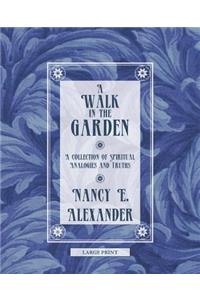 A Walk in the Garden