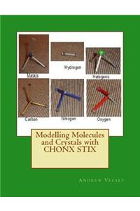 Modelling Molecules and Crystals with CHONX STIX