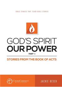 God's Spirit Our Power Part 1