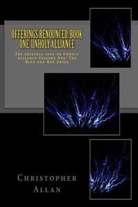 Offerings Renounced-Book One