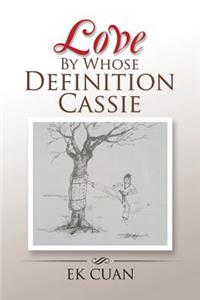 Love By Whose Definition Cassie