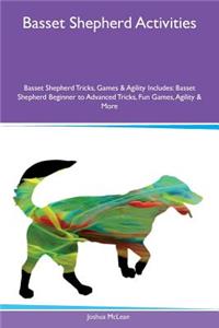Basset Shepherd Activities Basset Shepherd Tricks, Games & Agility Includes