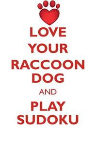 Love Your Raccoon Dog and Play Sudoku Raccoon Dog Sudoku Level 1 of 15