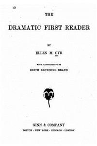 Dramatic First Reader