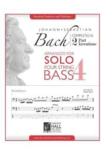 J.S. Bach Complete 2 Part Inventions Arranged for Four String Solo Bass
