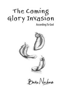 The Coming Glory Invasion